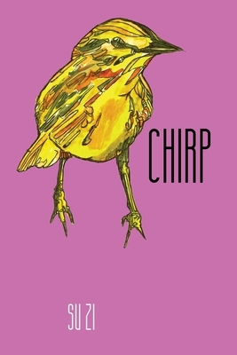 Chirp by Su Zi
