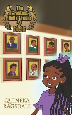 The Greatest Hall of Fame: (Book 2) by Quineka Ragsdale