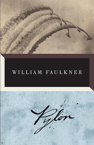 Pylon by William Faulkner