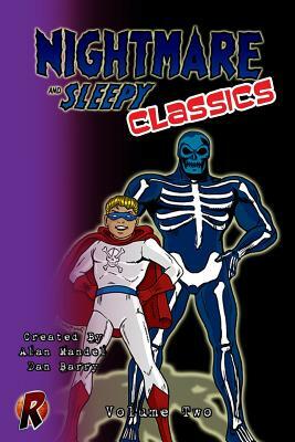 Nightmare & Sleepy Classics: Volume Two by Dan Barry, Alan Mandel