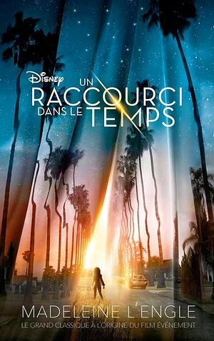 Un raccourci dans le temps by Madeleine L'Engle