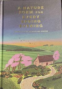 A Nature Poem for Every Spring Evening by Jane McMorland Hunter
