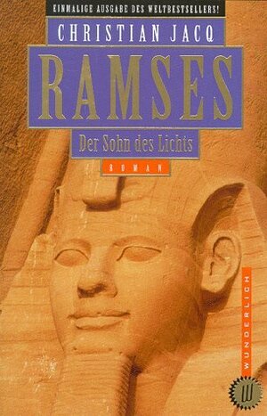 Ramses - Der Sohn des Lichts by Christian Jacq, Annette Lallemand