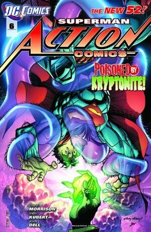 Superman – Action Comics (2011-2016) #6 by Chriscross Jesse, Grant Morrison, Sholly Fisch, Andy Kubert