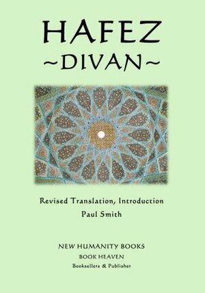 Hafez: Divan by Paul Smith, Hafez