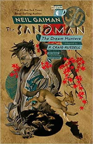 Sandman: Dream Hunters 30th Anniversary Edition by Neil Gaiman