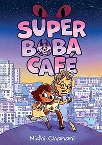 Super Boba Café by Nidhi Chanani