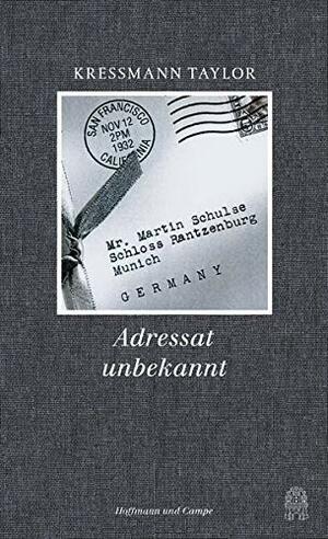 Adressat unbekannt by Kathrine Kressmann Taylor