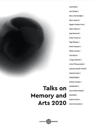 Talks on Memory and Arts 2020 by Eylem Ertürk