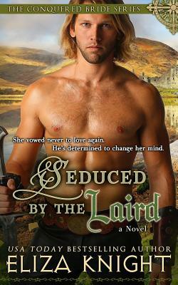 Seduced by the Laird by Eliza Knight