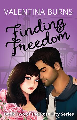 Finding Freedom by Valentina Burns
