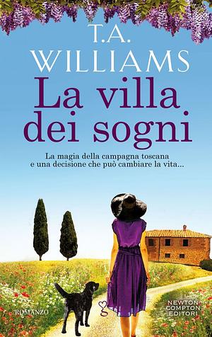 La villa dei sogni by T.A. Williams