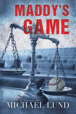 Maddy's Game by Michael Lund