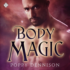 Body Magic by Poppy Dennison