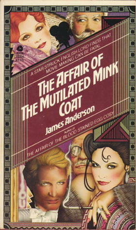 The Affair of the Mutilated Mink Coat by James Anderson