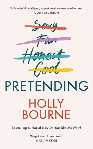 Pretending by Holly Bourne