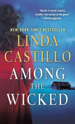 Among the Wicked by Linda Castillo