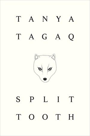 Split Tooth by Tanya Tagaq