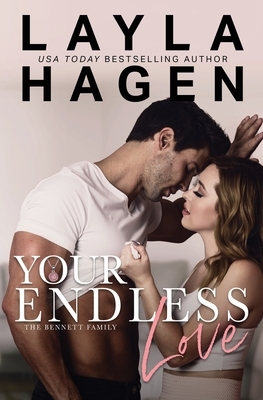 Your Endless Love by Layla Hagen