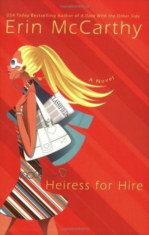 Heiress for Hire by Erin McCarthy