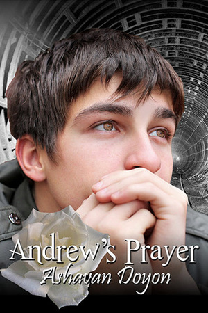 Andrew's Prayer by Ashavan Doyon