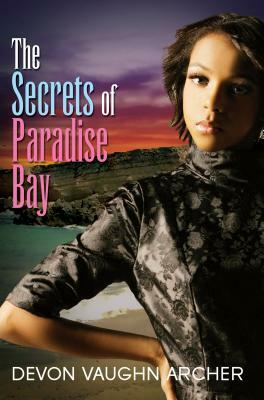 The Secrets of Paradise Bay by Devon Vaughn Archer