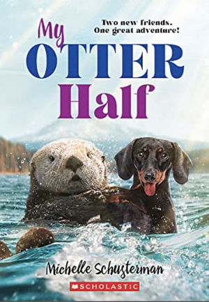 My Otter Half by Michelle Schusterman