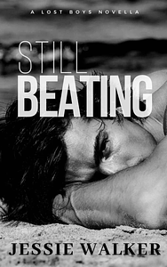 Still Beating by Jessie Walker