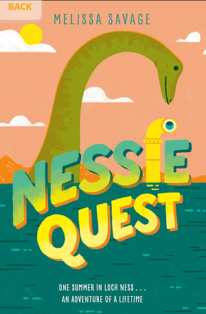 Nessie Quest by Melissa Savage