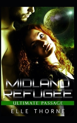 Midland Refugee by Elle Thorne
