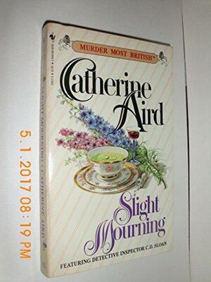 Slight Mourning by Catherine Aird