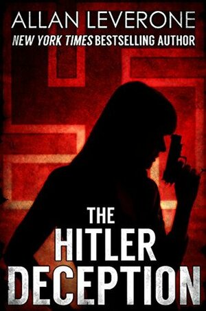 The Hitler Deception by Allan Leverone