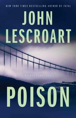 Poison, Volume 17 by John Lescroart