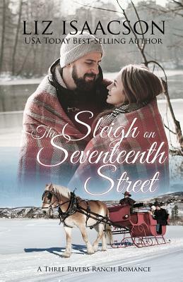 The Sleigh on Seventeenth Street by Liz Isaacson