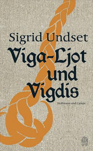 Viga-Ljot und Vigdis by Sherrill Harbison, Sigrid Undset, Arthur G. Chater