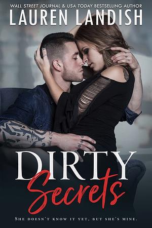 Dirty Secrets by Lauren Landish