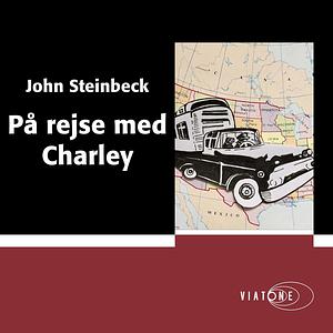 På rejse med Charley by John Steinbeck