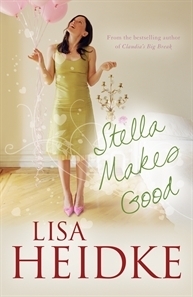 Stella Makes Good by Lisa Heidke