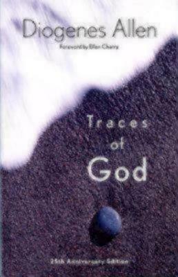 Traces of God: 25th Anniversary Edition by Diogenes Allen