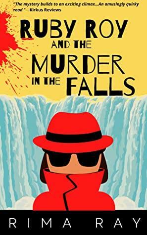 Ruby Roy and the Murder in the Falls by Rima Ray, Rima Ray