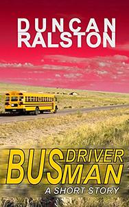 Bus Driver Man by Duncan Ralston
