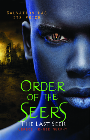 The Last Seer by Cerece Rennie Murphy