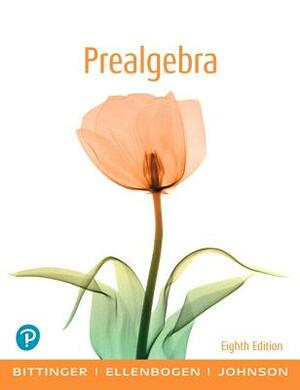 Prealgebra Plus Mylab Math with Pearson Etext -- 24 Month Access Card Package [With Access Code] by David Ellenbogen, Barbara Johnson, Marvin Bittinger