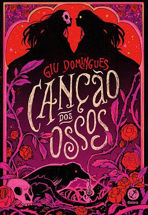 Canção dos Ossos by Giu Domingues