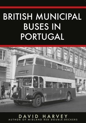 British Municipal Buses in Portugal by David Harvey