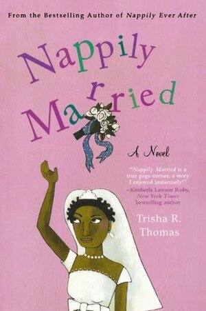 Nappily Married by Trisha R. Thomas