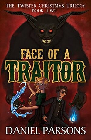 Face of a Traitor by Daniel Parsons