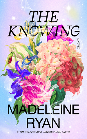 The Knowing by Madeleine Ryan