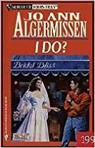 I Do? (Silhouette Yours Truly, #20) by Jo Ann Algermissen