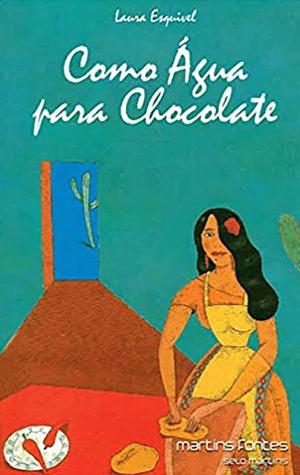 Como Água para Chocolate by Laura Esquivel